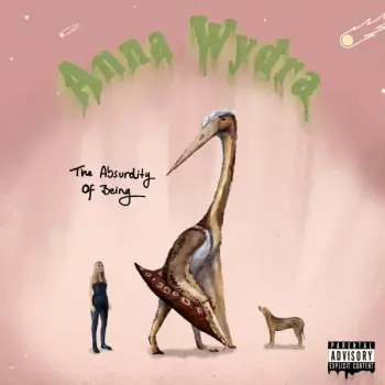 Anna Wydra: The Absurdity Of Being