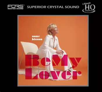 Anne Bisson: Be My Lover