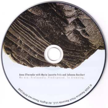 CD Johanna Borchert: We Are. Profoundly. Predisposed. To Drowning. LTD