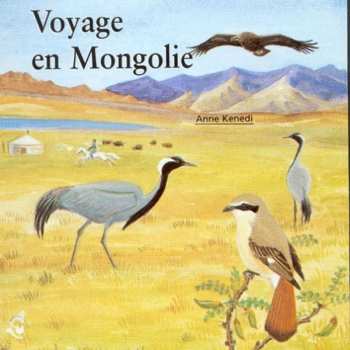 Album Anne Kenedi: Voyage En Mongolie / A Journey Through Mongolia