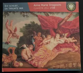 Anne Marie Dragosits: Ich Schlief, Da Träumte Mir