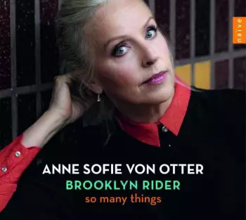 Anne Sofie Von Otter: So Many Things