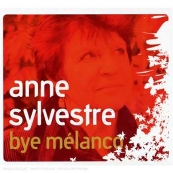 Album Anne Sylvestre: Bye Mélanco