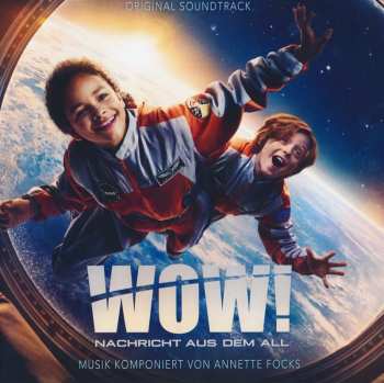 CD Annette Focks: Wow! Nachricht Aus Dem All