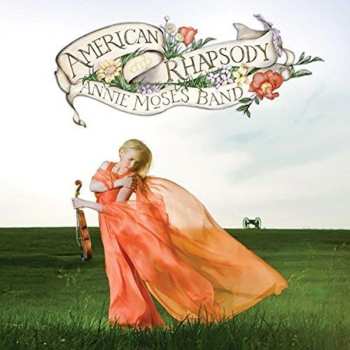 Album Annie Moses Band: American Rhapsody