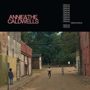 CD Annie & The Caldwells: Can't Lose My (soul)