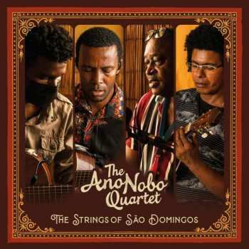 2LP The Ano Nobo Quartet: The Strings Of São Domingos