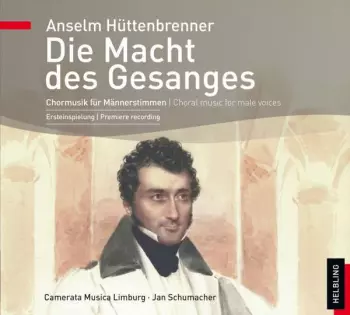 Chorwerke Für Männerstimmen "die Macht Des Gesanges"