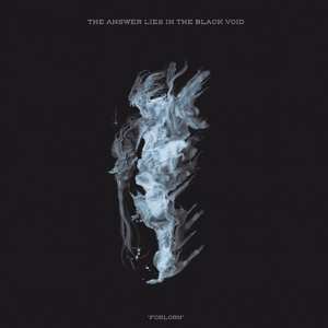LP The Answer Lies In The Black Void: Forlorn