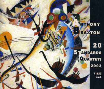 4CD Anthony Braxton: 20 Standards (Quartet) 2003 LTD