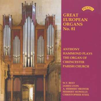 CD Anthony Hammond: Great European Organs No. 81