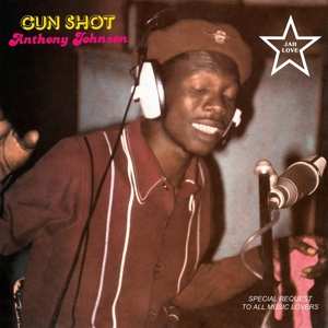 LP Anthony Johnson: Gun Shot