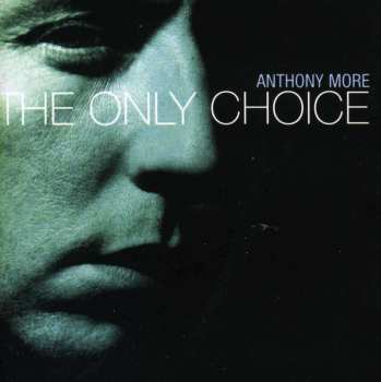 CD Anthony Moore: The Only Choice