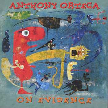 Album Anthony Ortega: On Evidence