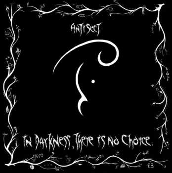 CD Antisect: In Darkness, There Is No Choi