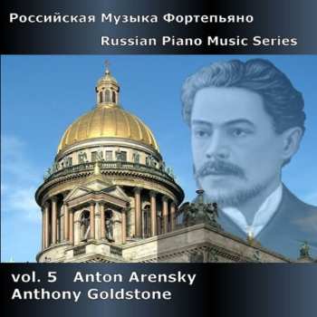Album Anton Stepanovich Arensky: Russian Piano Music Series Vol. 5