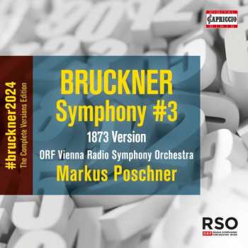 Album Anton Bruckner: Bruckner 2024 "the Complete Versions Edition" - Symphonie Nr.3 D-moll Wab 103
