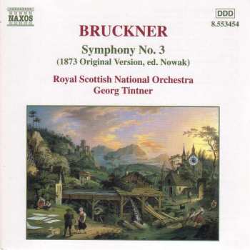 Album Anton Bruckner: Symphony No. 3 (1873 Original Version, Ed. Nowak)