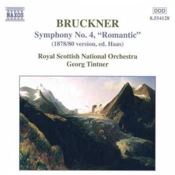 Album Anton Bruckner: Symphony No. 4, "Romantic"  (1878/80 Version, Ed. Haas)