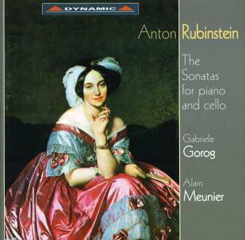 Album Anton Rubinstein: The Sonatas For Piano & Cello