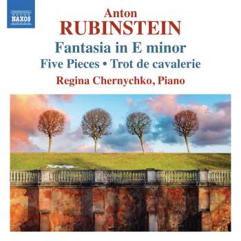 Album Anton Rubinstein: Anton Rubinstein: Fantasia In E Minor 5 Pieces & T