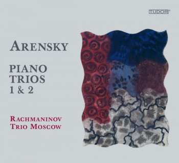 CD Anton Stepanovich Arensky: Klaviertrios Nr.1 & 2