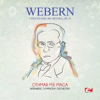 Album Pierre Boulez: The Complete Works Of Anton Webern, Volume 1 (Op. 1-31)