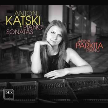 Album Antoni Katski: Piano Sonatas