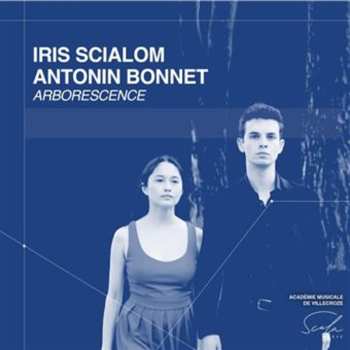 Album Antonin Bonnet Iris Scialom: Arboresce