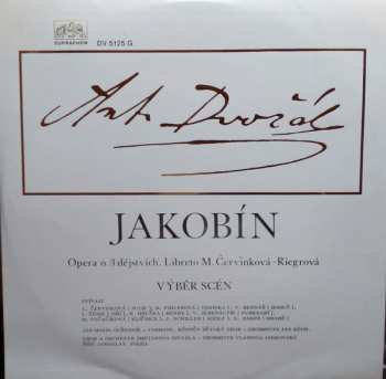 LP Antonín Dvořák: Jakobín (Opera O 3 Dějstvích. Výběr Scén)