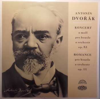 LP Antonín Dvořák: Koncert A Moll Pro Housle A Orchestr Op. 53 / Romance Pro Housle A Orchestr Op. 11
