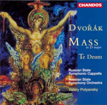 Antonín Dvořák: Mass In D Major • Te Deum