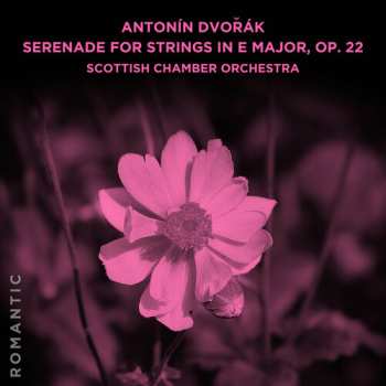 Album Antonín Dvořák: Serenade For Strings In E Major, Op. 22