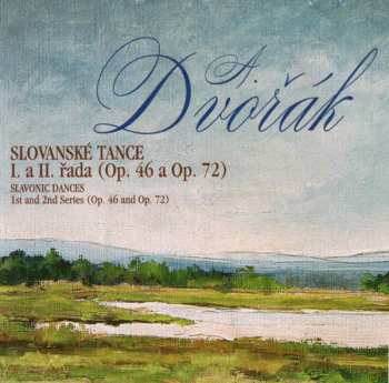 CD Antonín Dvořák: Slovanské Tance I. A II. Řada (Op. 46 a Op. 72)