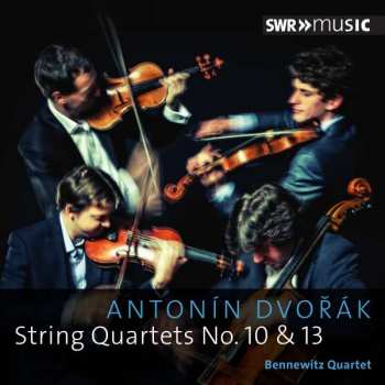 CD Antonín Dvořák: String Quartets No.10 And 13
