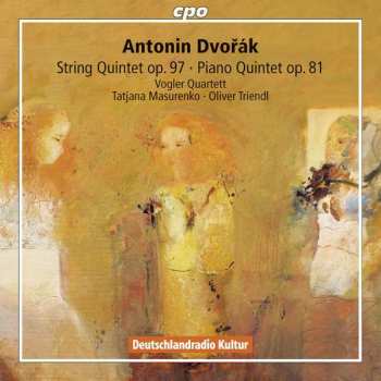 Album Antonín Dvořák: String Quintet Op. 97 · Piano Quintet Op. 81