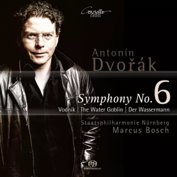 Symphony No. 6 The Water Goblin Der Wassermann