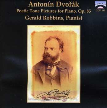 Album Antonín Dvořák: Dvorák: Piano Concerto, Op. 33; Poetic Tone Pictures, Op. 85