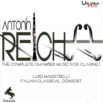 Anton Reicha: The Complete Chamber Music For Clarinet