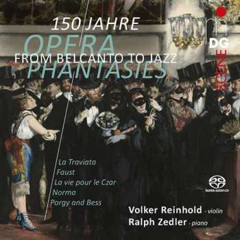 SACD Volker Reinhold: From Belcanto To Jazz: Opera Phantasies 150 Jahre