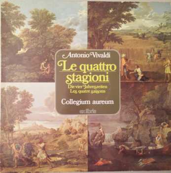 Album Antonio Vivaldi: Le Quattro Stagioni = Die Vier Jahreszeiten = Les Quatre Saisons