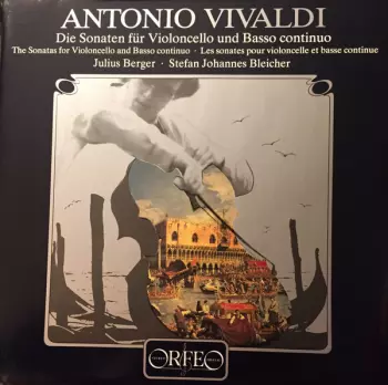 Die Sonaten Für Violoncello Und Basso Continuo = The Sonatas For Violoncello And Basso Continuo = Les Sonates Pour Violoncelle Et Basse Continue