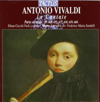 Album Antonio Vivaldi: Le Cantate, Parte Seconda: RV 669, 655, 658, 659, 660.