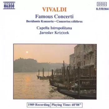 Antonio Vivaldi: Famous Concerti (Berühmte Konzerte • Concertos Célèbres)