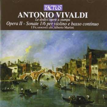 Album Antonio Vivaldi: Opera II - Sonate 1/6 Per Violino E Basso Continuo
