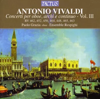 Concerti Per Oboe, Archi E Continuo - Vol. III
