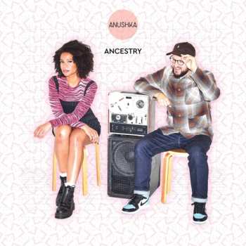 Album Anushka: Ancestry