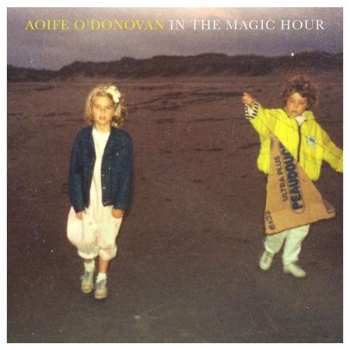 CD Aoife O'Donovan: In The Magic Hour
