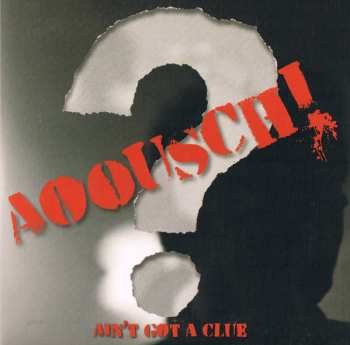 Album Aoousch!: Ain't Got A Clue