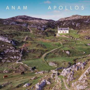 Album Apollo5: Anam: Music To Move The Soul